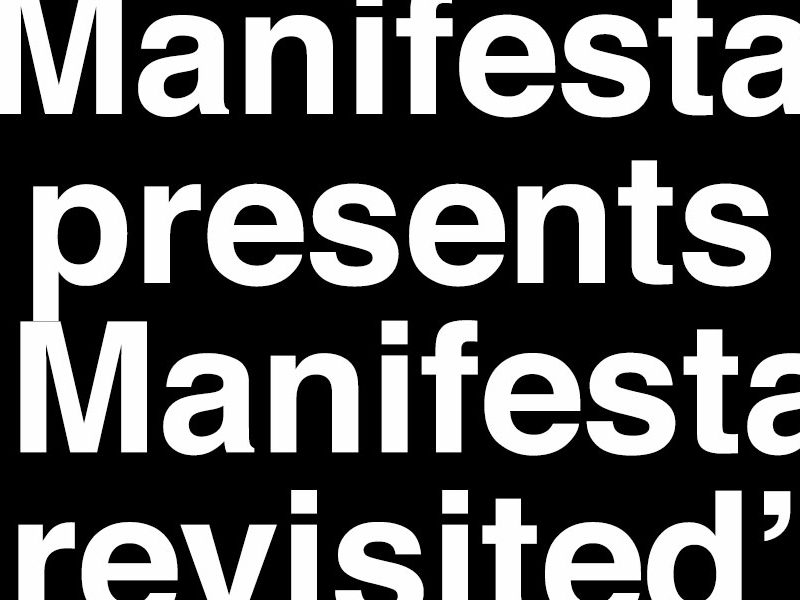 GROUP SHOW: MANIFESTA REVISITED