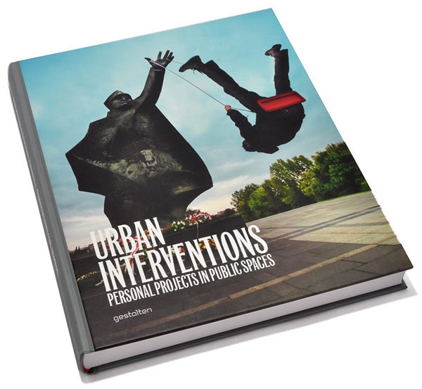 BOOK FEATURE: URBAN INTERVENTIONS PUBLISHED BY GESTALTEN