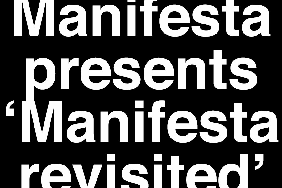 GROUP SHOW: MANIFESTA REVISITED